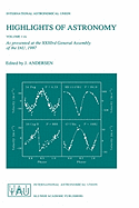 Highlights of Astronomy, Volume 11a: As Presented at the Xxiiird General Assembly of the Iau, 1997