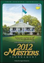 Highlights of the 2012 Masters Tournament