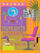 Highlights to Heaven: A Bad Hair Day Mystery