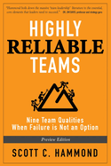 Highly Reliable Teams: Nine Team Qualities When Failure is Not an Option