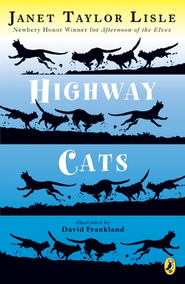 Highway Cats - Lisle, Janet Taylor