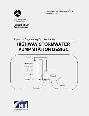 Highway Stormwater Pump Station Design - Administration, Federal Highway, and Transportation, U S Department of
