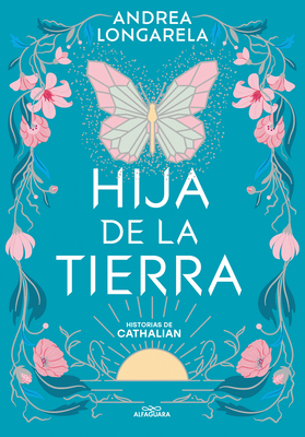 Hija de la Tierra / Daughter of Earth - Longarela, Andrea