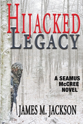 Hijacked Legacy - Jackson, James M, and Rubens, Jan (Editor)