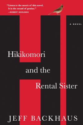 Hikikomori and the Rental Sister - Backhaus, Jeff