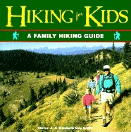 Hiking for Kids: A Family Hiking Guide (Outdoor Kids) - Griffin, Steven A, and Griffin, Elizabeth May