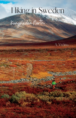 Hiking in Sweden. Kungsleden North - Vishina, Alena