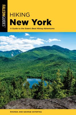 Hiking New York: A Guide to the State's Best Hiking Adventures - Ostertag, Rhonda And George