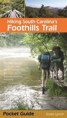 Hiking South Carolina's Foothills Trail - Lynch, Scott