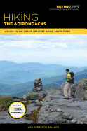 Hiking the Adirondacks: A Guide to the Area's Greatest Hiking Adventures