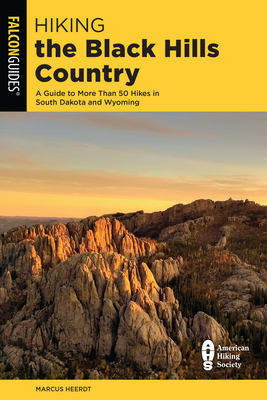 Hiking the Black Hills Country - Gildart, Bert, and Gildart, Jane, and Heerdt, Marcus (Revised by)