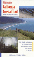 Hiking the California Coastal Trail: A Guide to Walking the Golden State's Beaches and Bluffs from Border to Border - Lorentzen, Bob, and Nichols, Richard