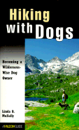 Hiking with Dogs: Becoming a Wilderness-Wise Dog Owner