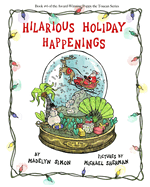 Hilarious Holiday Happenings