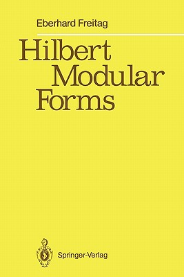 Hilbert Modular Forms - Freitag, Eberhard