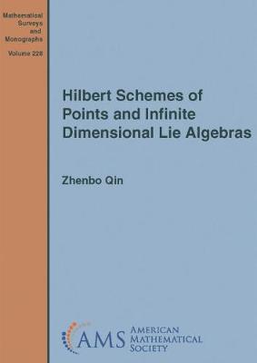 Hilbert Schemes of Points and Infinite Dimensional Lie Algebras - Qin, Zhenbo