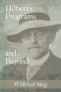 Hilbert's Programs and Beyond