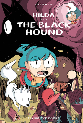 Hilda and the Black Hound: Hilda Book 4 - Pearson, Luke
