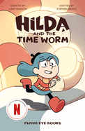 Hilda and the Time Worm: Hilda Netflix Tie-In 4