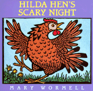 Hilda Hen's Scary Night - Wormell, Mary
