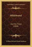 Hildebrand: And His Times (1888)