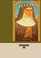 Hildegard of Bingen: Devotions, Prayers & Living Wisdom