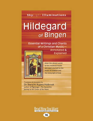 Hildegard of Bingen: Essential Writings and Chants of a Christian Mystic?"Annotated & Explained - Kujawa-Holbrook, Sheryl A.