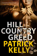 Hill Country Greed: A Joe Robbins Financial Thriller (Book One)