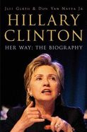 Hillary Clinton - Her Way: The Biography