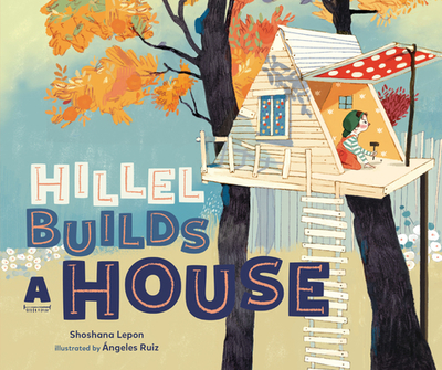 Hillel Builds a House - Lepon, Shoshana