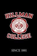 Hillman College: Classic Pop Culture Notebook Inspired by 90s Culture - Black and Maroon 6x9 inch Blank, Lined Notebook - A Different World Fictional HBCU Memorabilia - Black 80s & 90s Pop Culture Gift