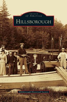 Hillsborough - Hillsboro Historical Society (Compiled by)