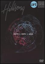 Hillsong: Faith + Hope + Love - Live