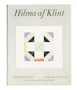 Hilma AF Klint: Parsifal and the Atom 1916-1917: Catalogue Raisonn Volume IV