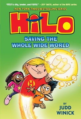 Hilo Book 2: Saving the Whole Wide World: (A Graphic Novel) - Winick, Judd