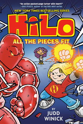 Hilo Book 6: All the Pieces Fit: (A Graphic Novel) - Winick, Judd