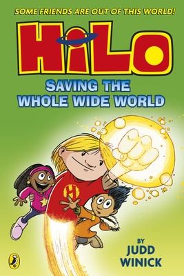 Hilo: Saving the Whole Wide World - Winick, Judd