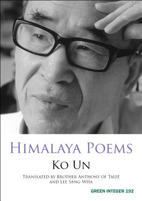 Himalaya Poems - Un, Ko, and Anthony, Brother (Translated by), and Lee, Sang-Wha (Translated by)