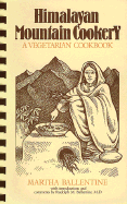 Himalayan Mountain Cookery: A Vegetarian Cookbook - Ballentine, Martha