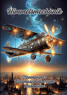 Himmelsmechanik: Steampunk-Flugmaschinen zum Ausmalen
