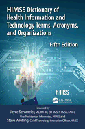 Himss Dictionary of Health Information and Technology Terms, Acronyms, and Organizations