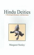 Hindu Deities: A Mythological Dictionary with Illustrations