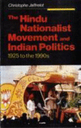 Hindu Nationalist Movement and Indian Politics: 1925 to the 1990s