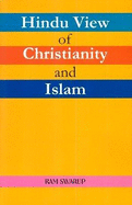 Hindu View of Christianity and Islam, 2nd Edition