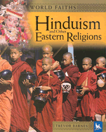 Hinduism and Other Eastern Religions: Worship, Festivals, and Ceremonies from Around the World