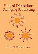 Hinged Dissections: Swinging and Twisting