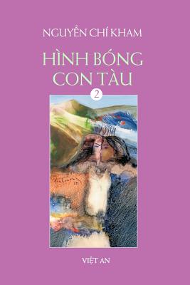 Hinh Bong Con Tau - Tap 2 - Nguyen, Kham Chi