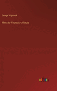 Hints to Young Architects