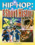 Hip-Hop: A Short History - Waters, Rosa