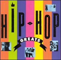 Hip Hop Greats: Classic Raps - Various Artists